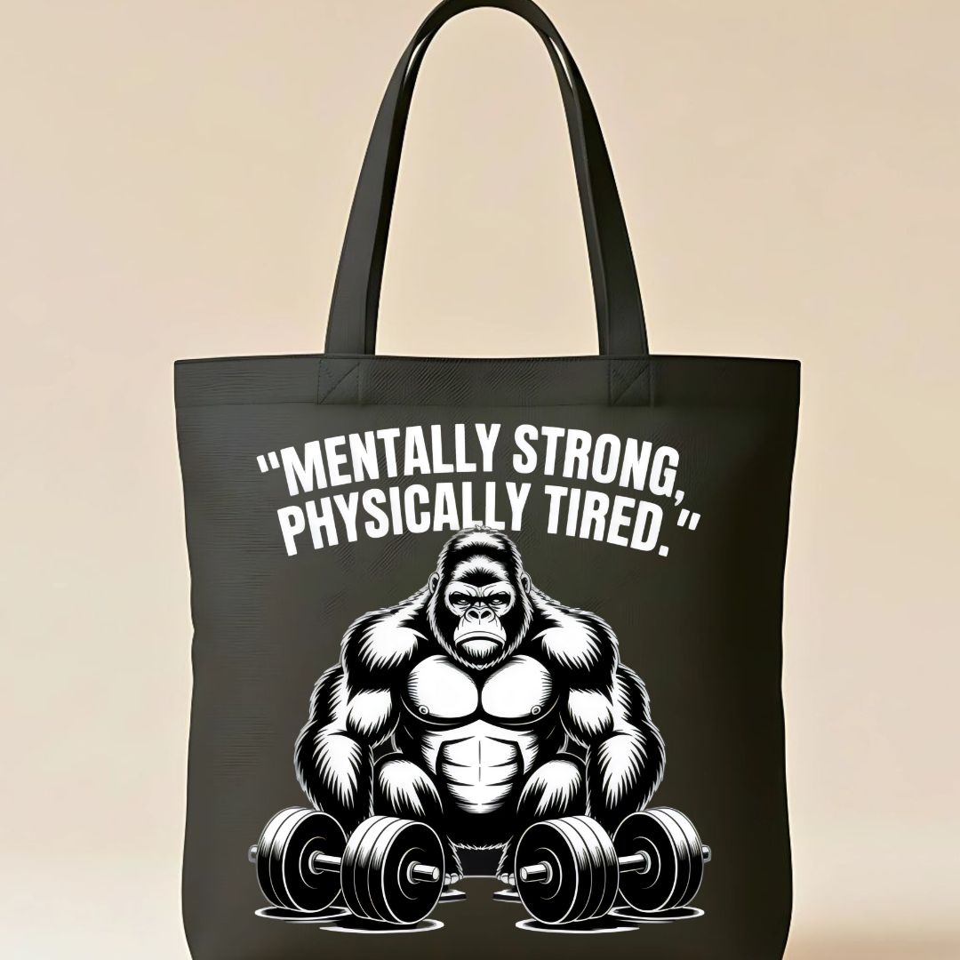 "Mentally Strong Physically Tired" Monkey Meme Tote Bag