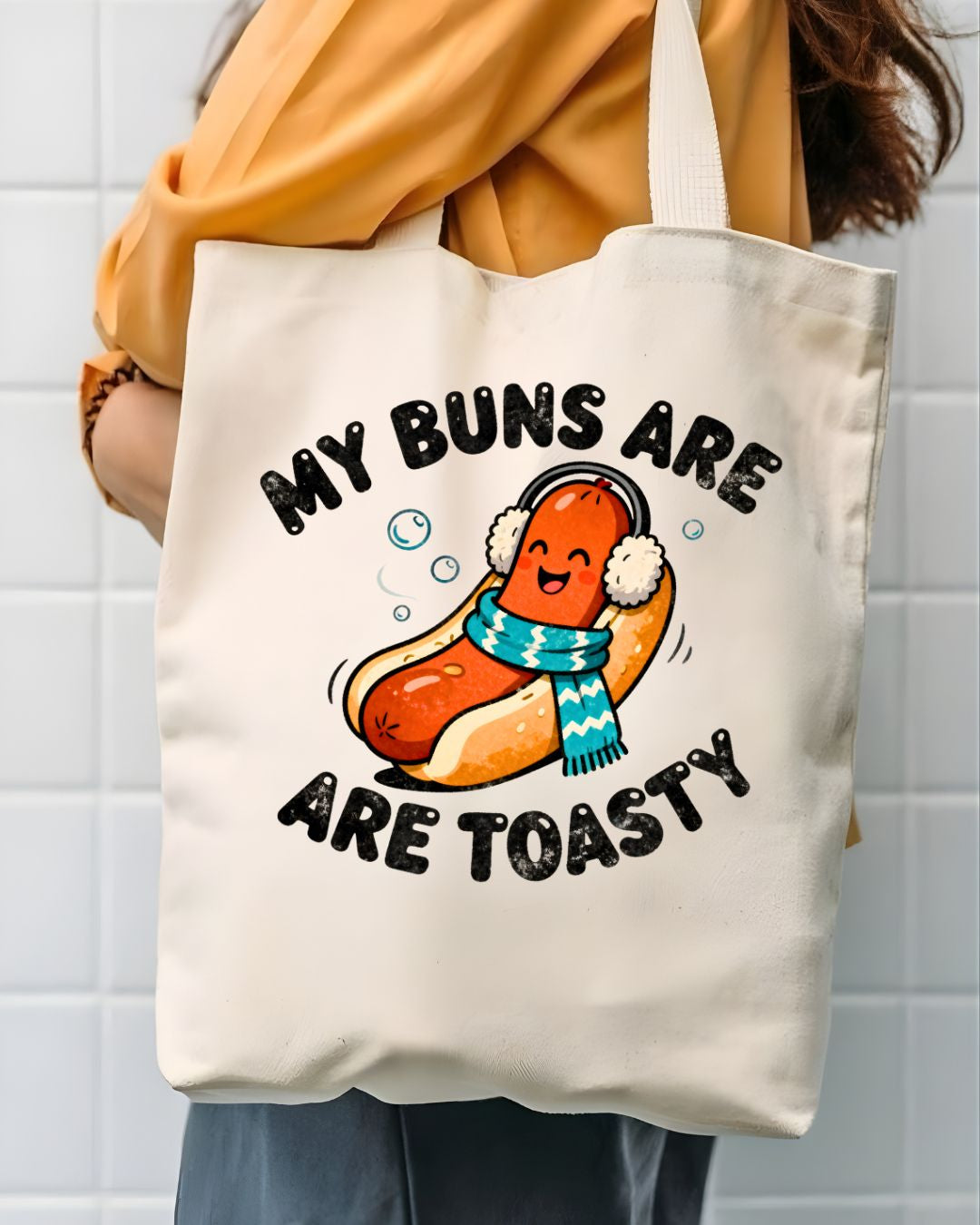My Buns are Toasty Funny Double Meaning Tote Bag
