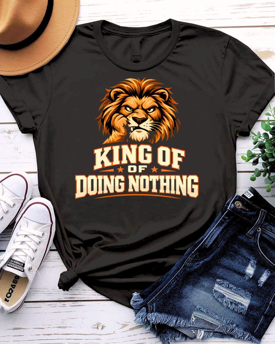King of Doing Nothing Graphic T-Shirt