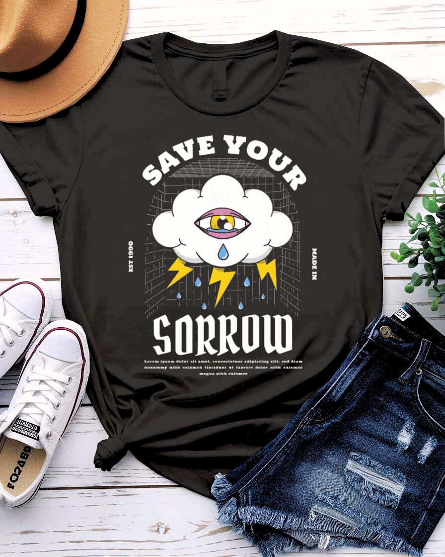 Save Your Sorrow Streetwear Tee — Graphic Unisex T‑Shirt