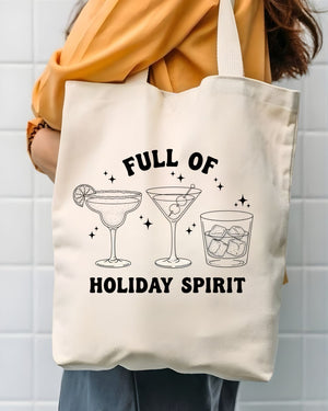 Full Of Holiday Spirit Cheeky Double Meaning Tote Bag
