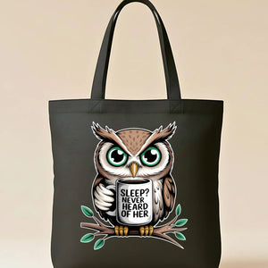 "Sleep? Never." Funny Owl & Night Humor Tote Bag