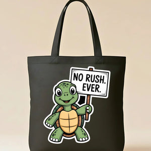 "No Rush Ever" Cute Turtle & Slow Living Tote Bag