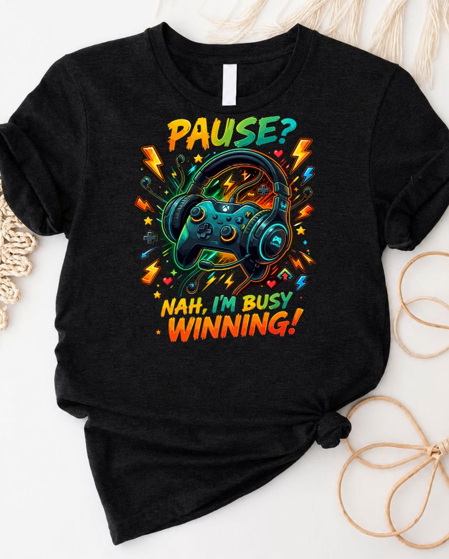 I am Busy Winning Gamer's Love Tee