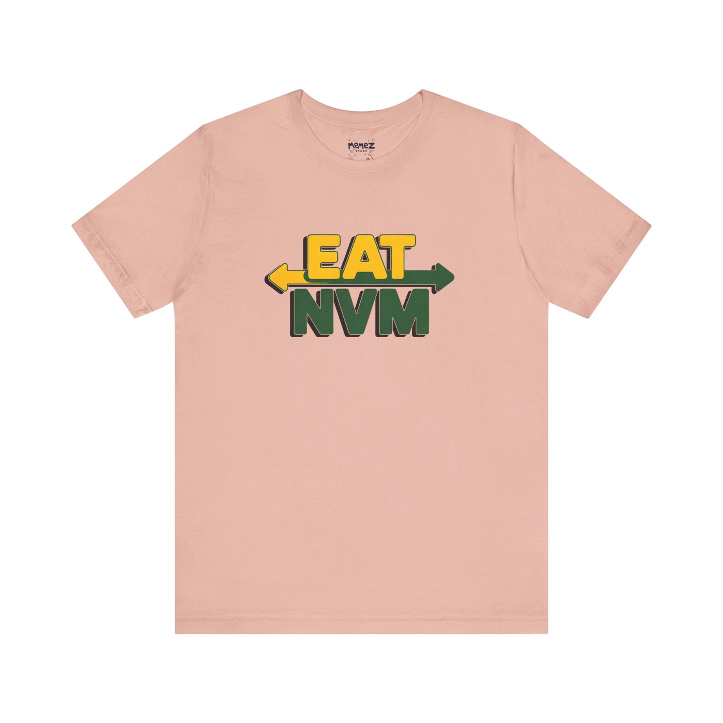 T-Shirt Eat NVM Parody Tee Unisex Jersey Short Sleeve