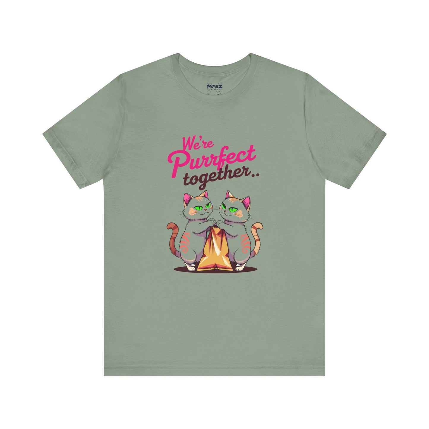 We Purrfect Toghether Funny Pet Lover's Tee By Memez Store