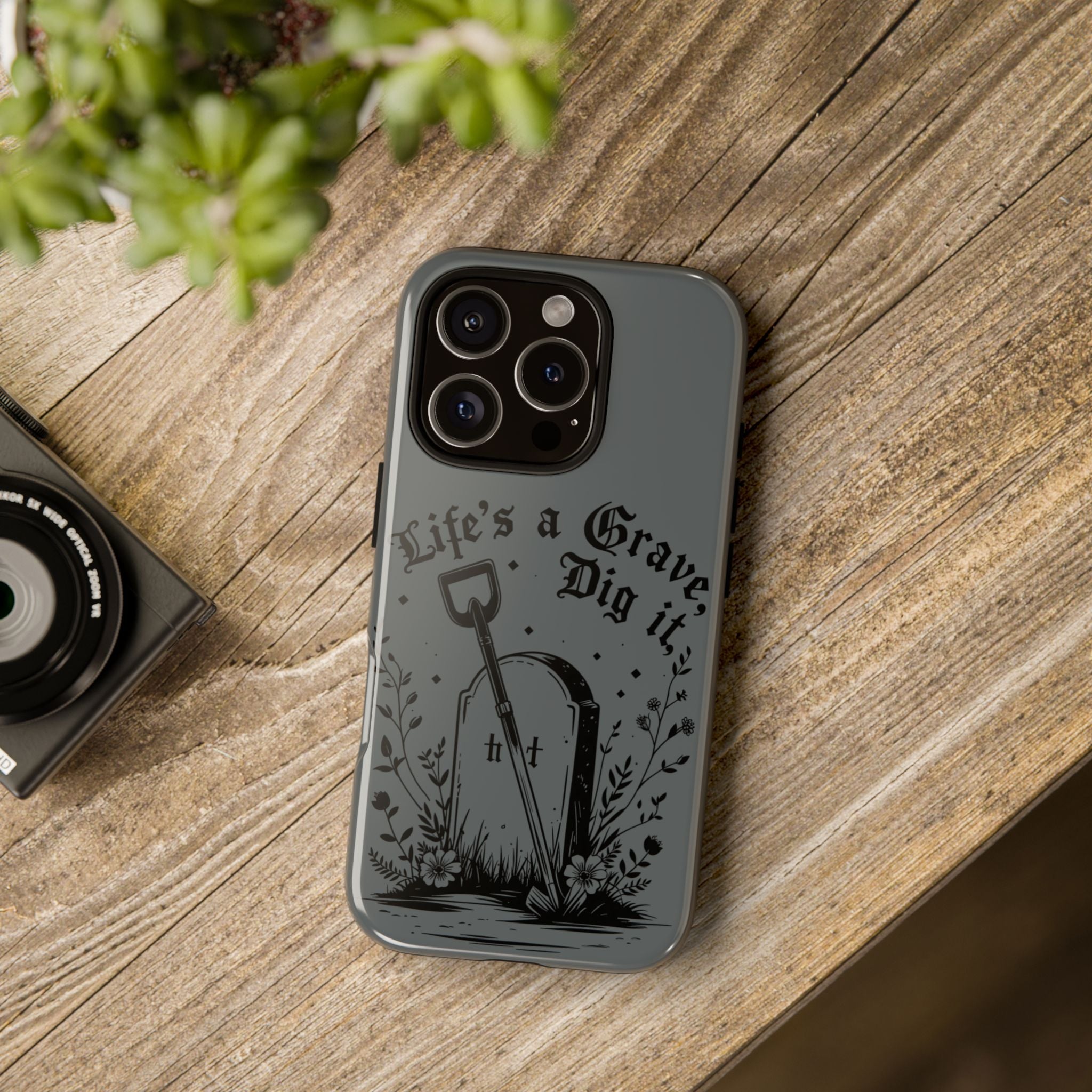 Life is a Grave Dig it IPhone Case By Memez Store