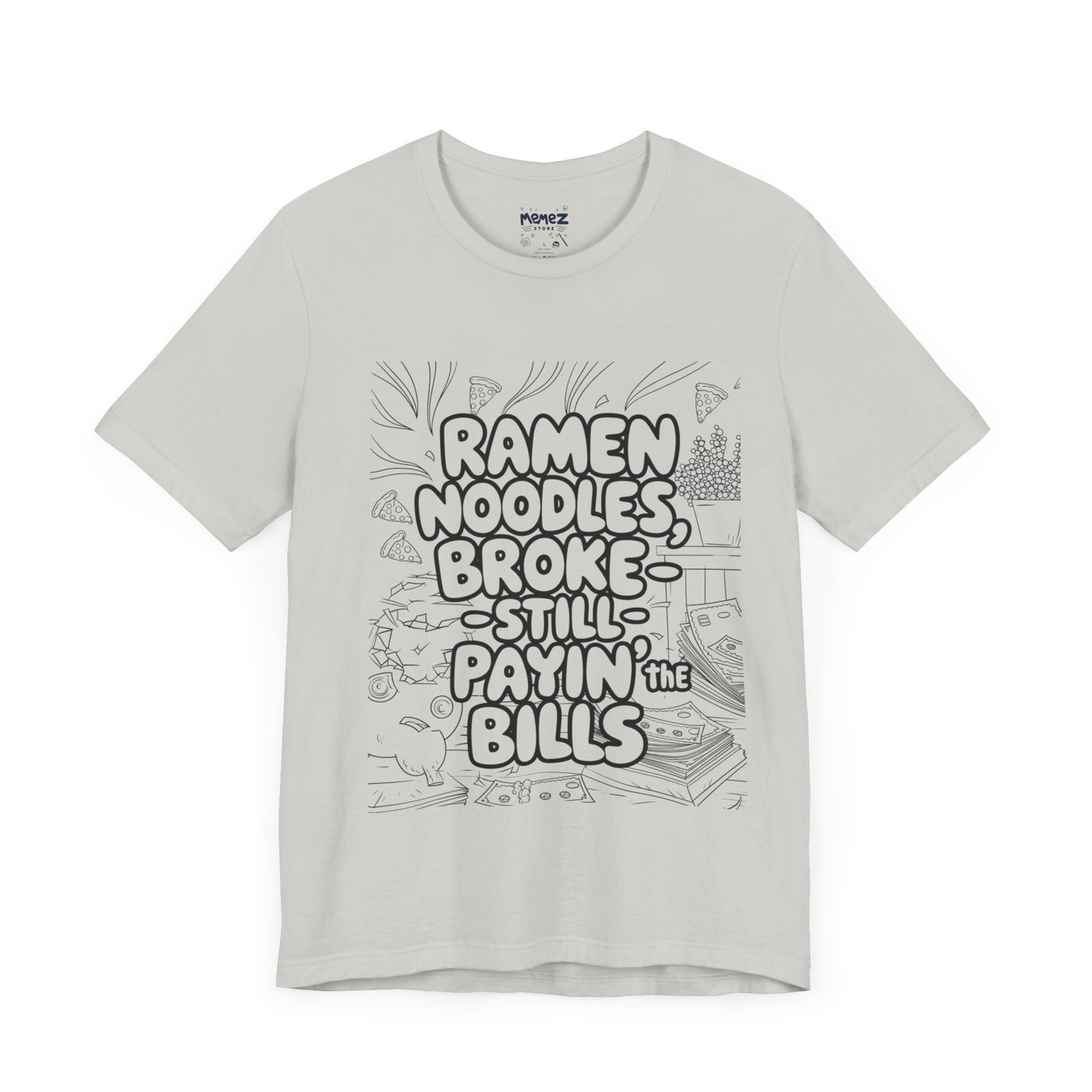 Ramen Noodles Broke Unisex Tee