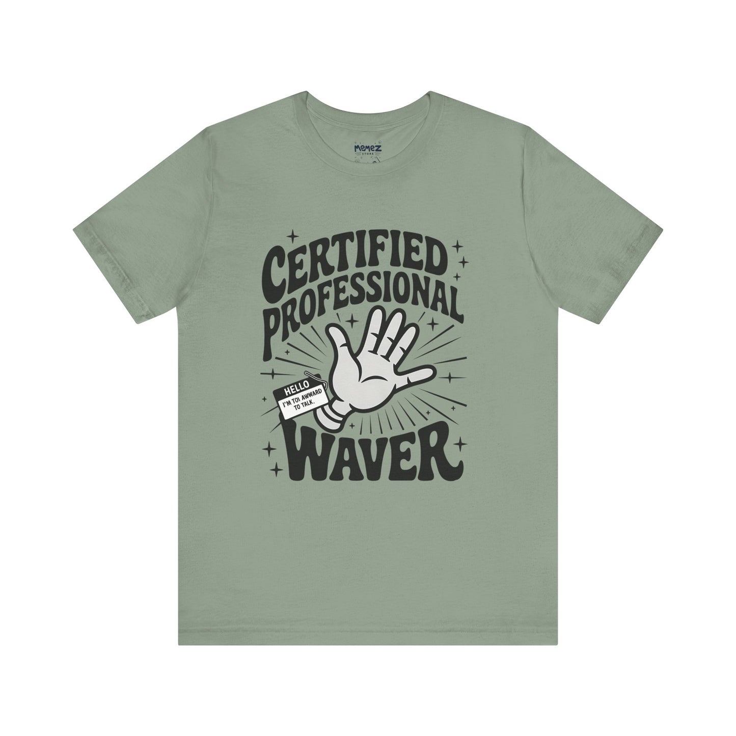 Certified Professional Waver Funny Tee By Memez Store