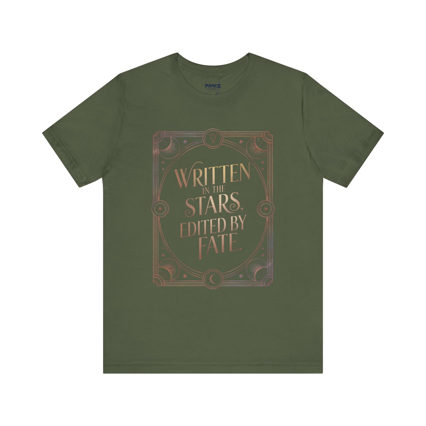 Written In the Stars Edit By Fate Funny Zoidic Tee By Memez Store