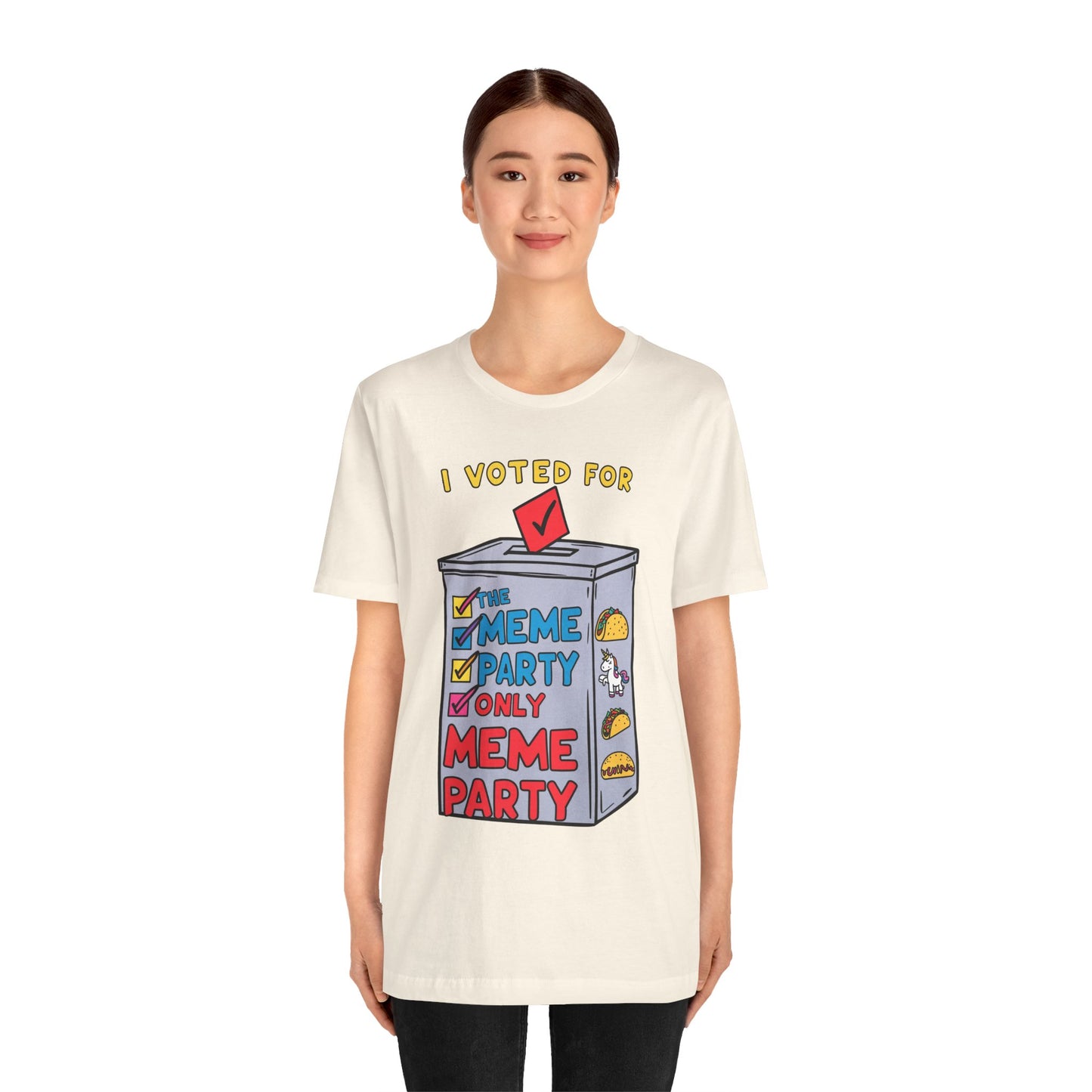 I votted for Meme Partly Only funny and Meme T-shirt By Memez Store