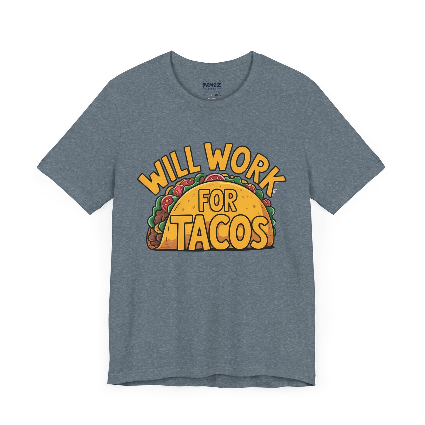 Funny Tacos Unisex Tee - Hilarious T-Shirt for Taco Lovers