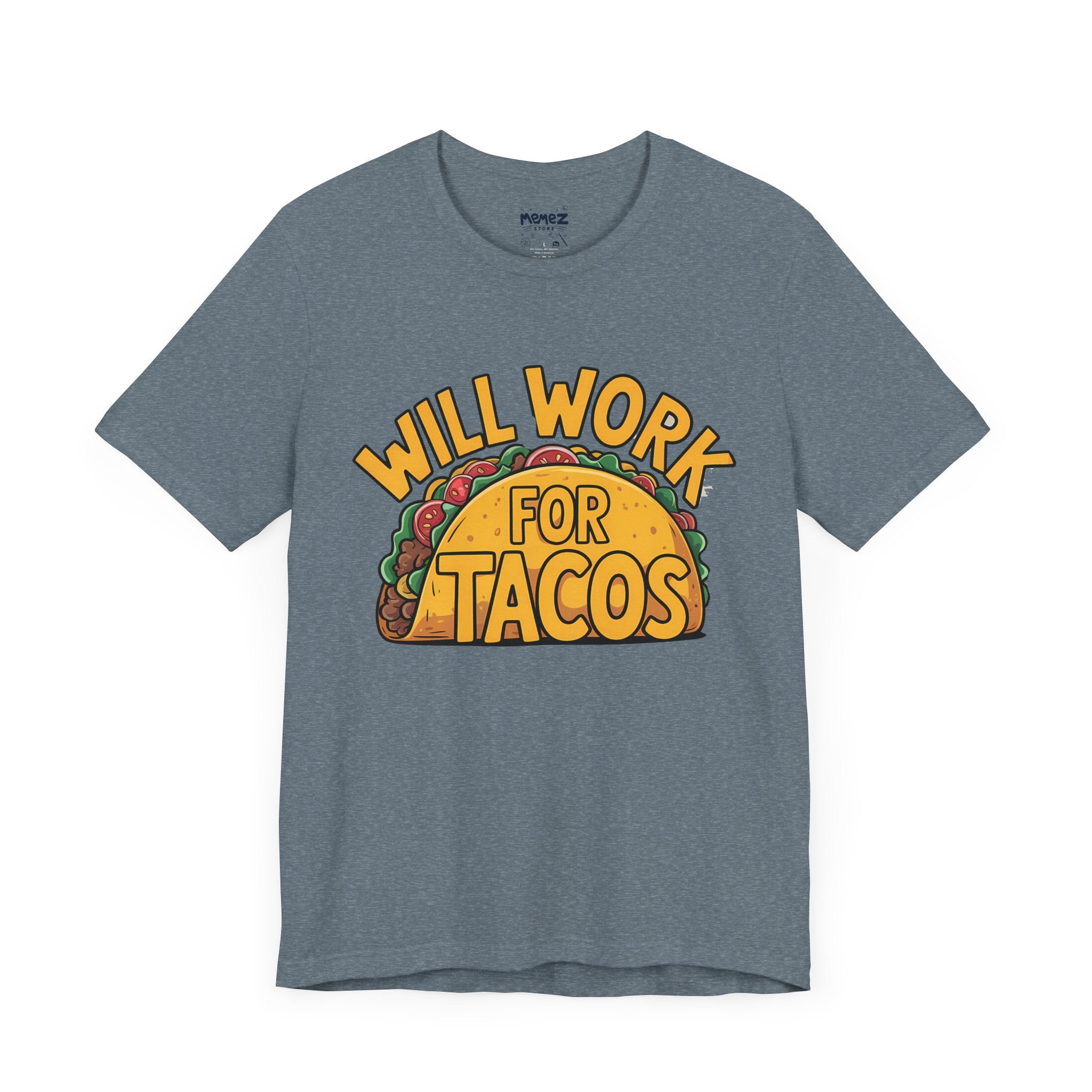 Funny Tacos Unisex Tee - Hilarious T-Shirt for Taco Lovers