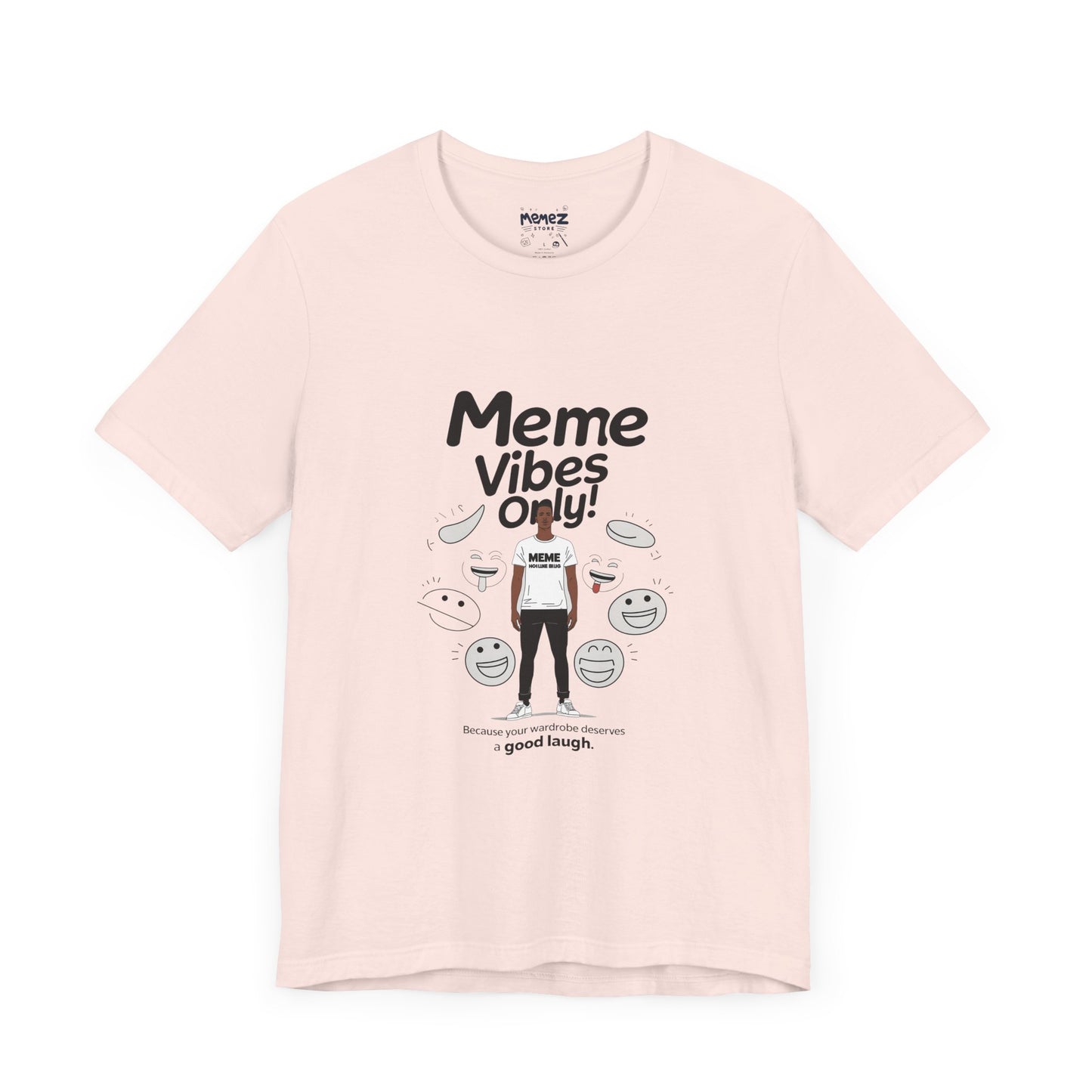 Meme Vibes Only FUnny Meme Tee By Memez Store