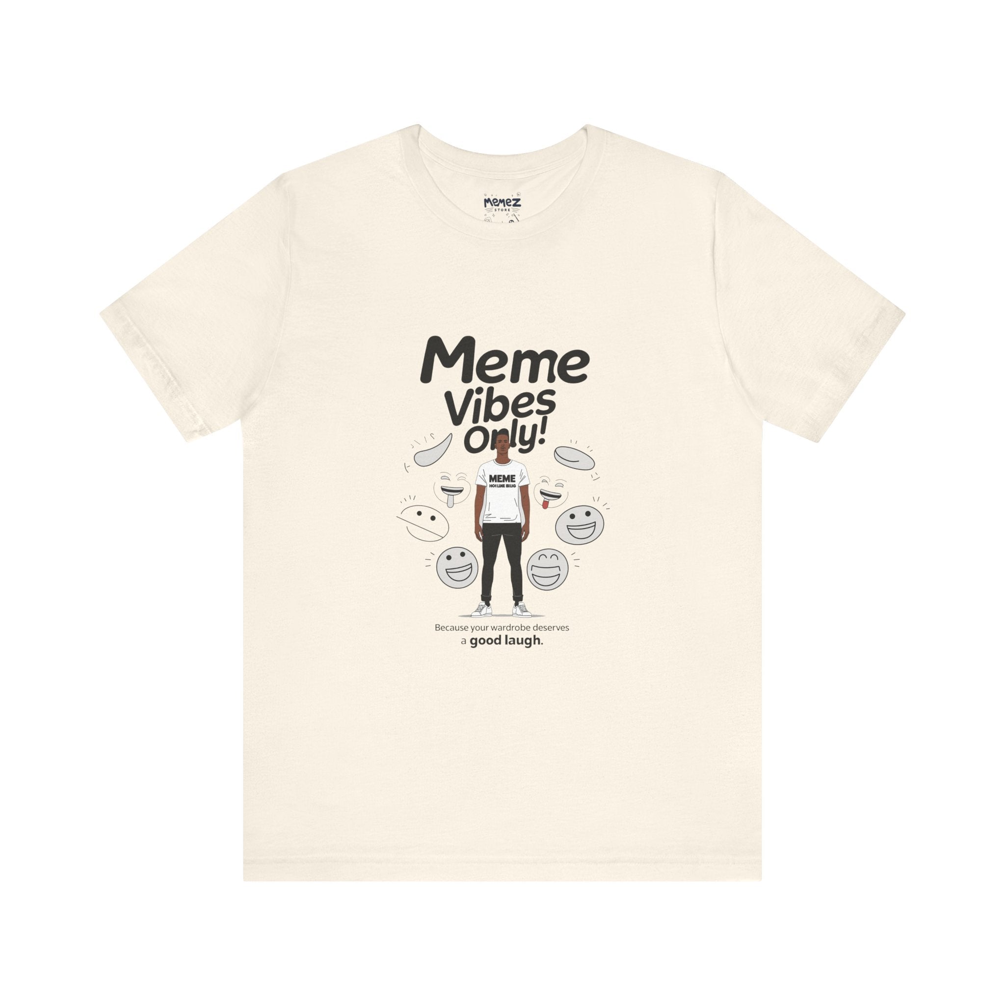 Meme Vibes Only FUnny Meme Tee By Memez Store