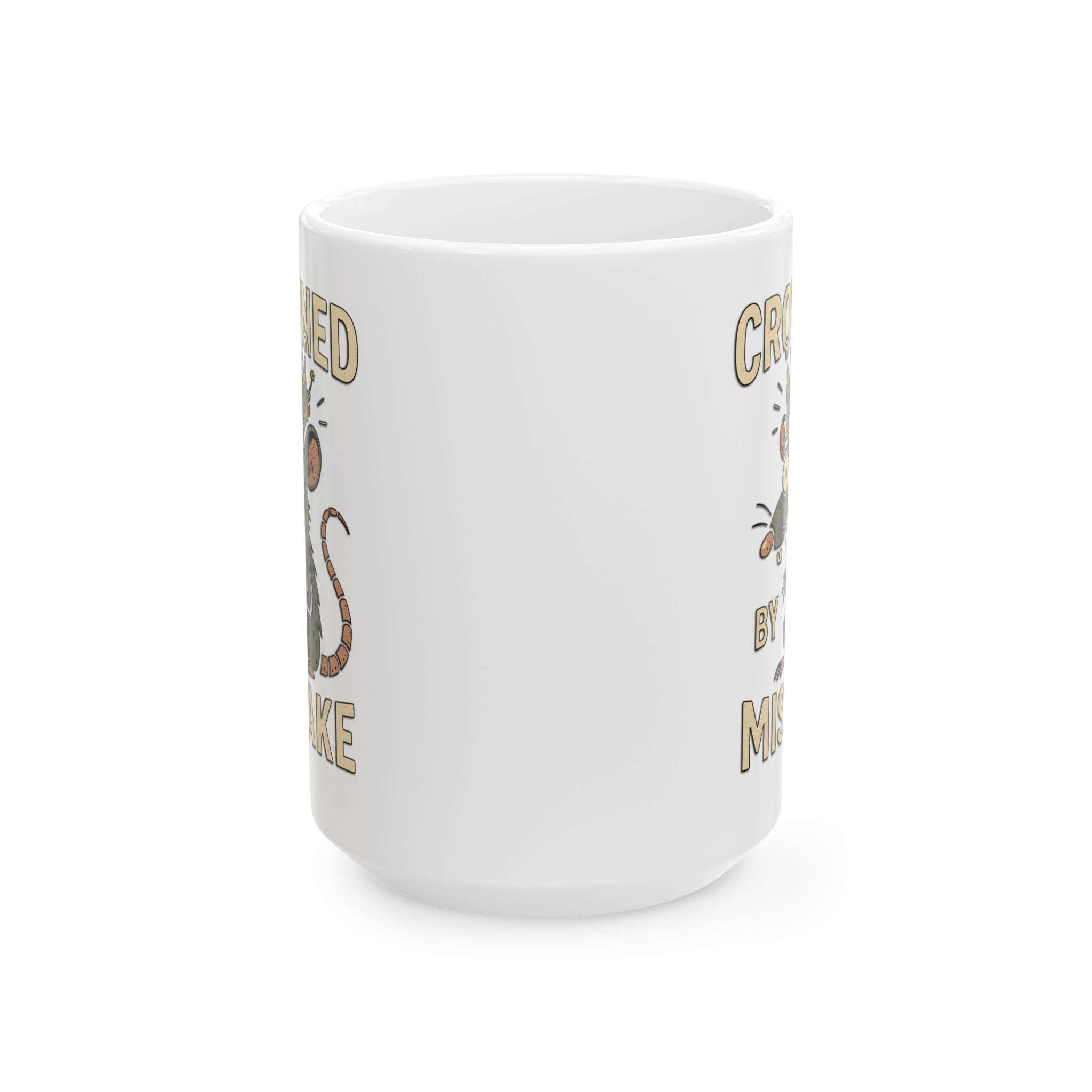 Crowned by Mistake funny Mug By Memez Store