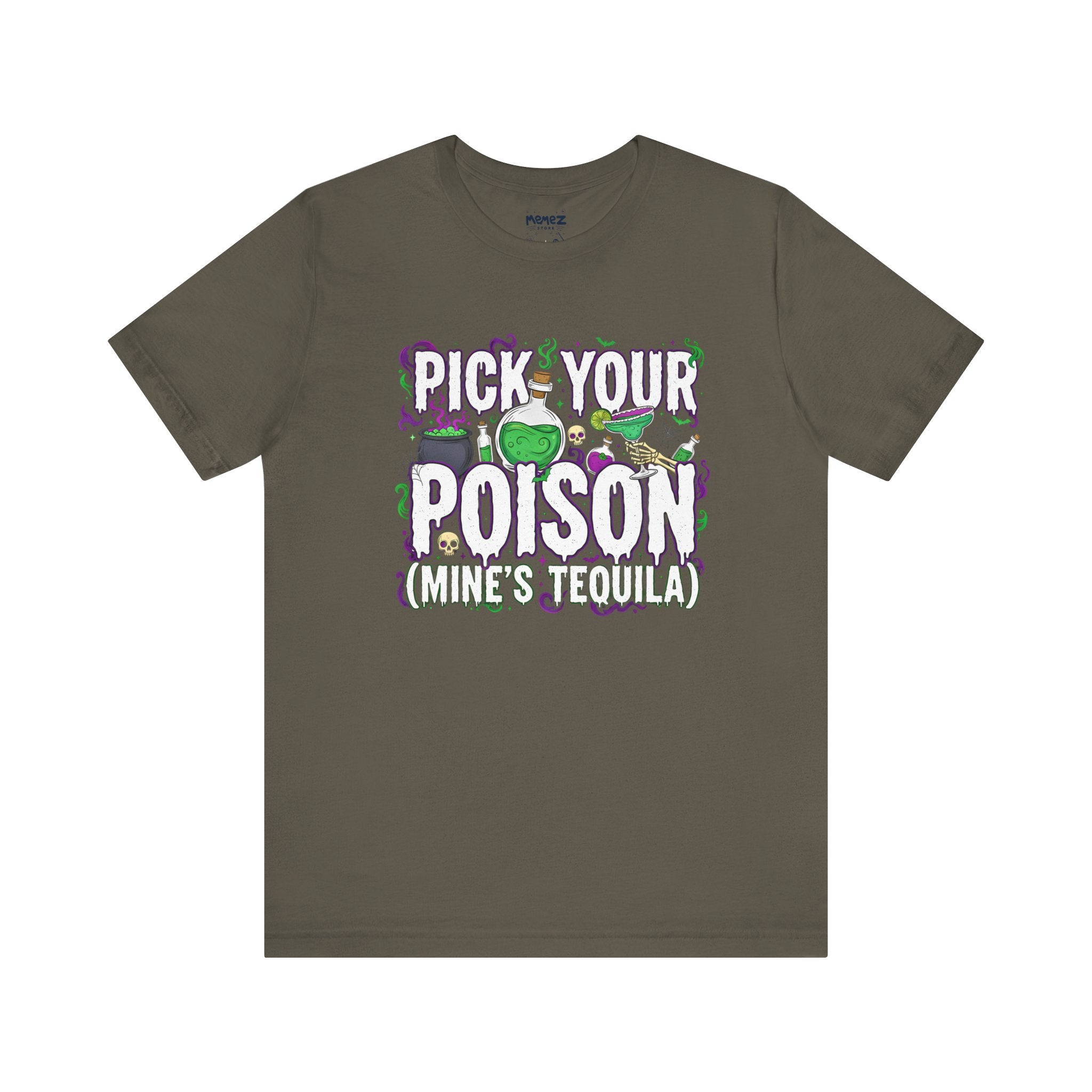 Pick Your Poison Funny Tee