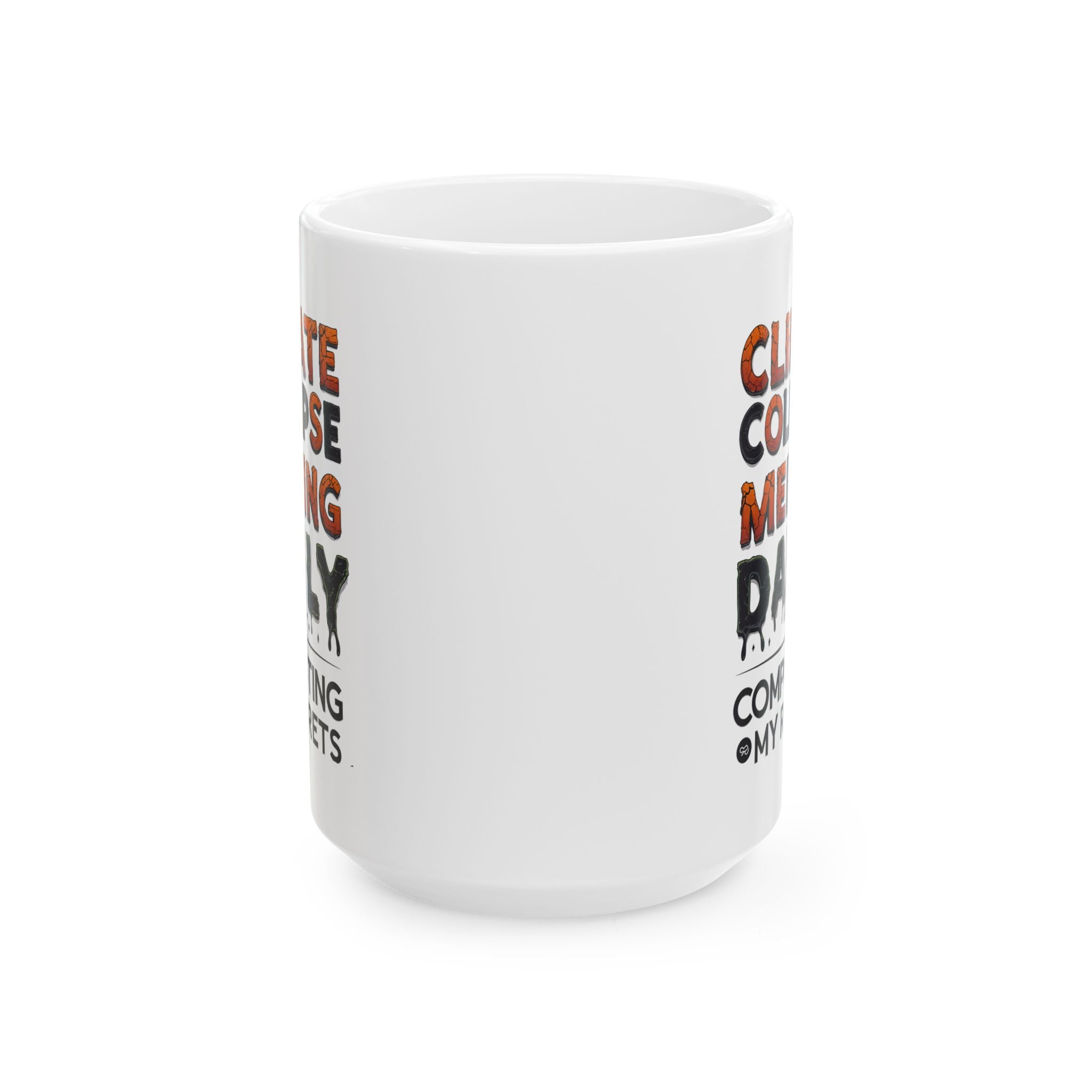 Climate Awareness Mug By Memez Store