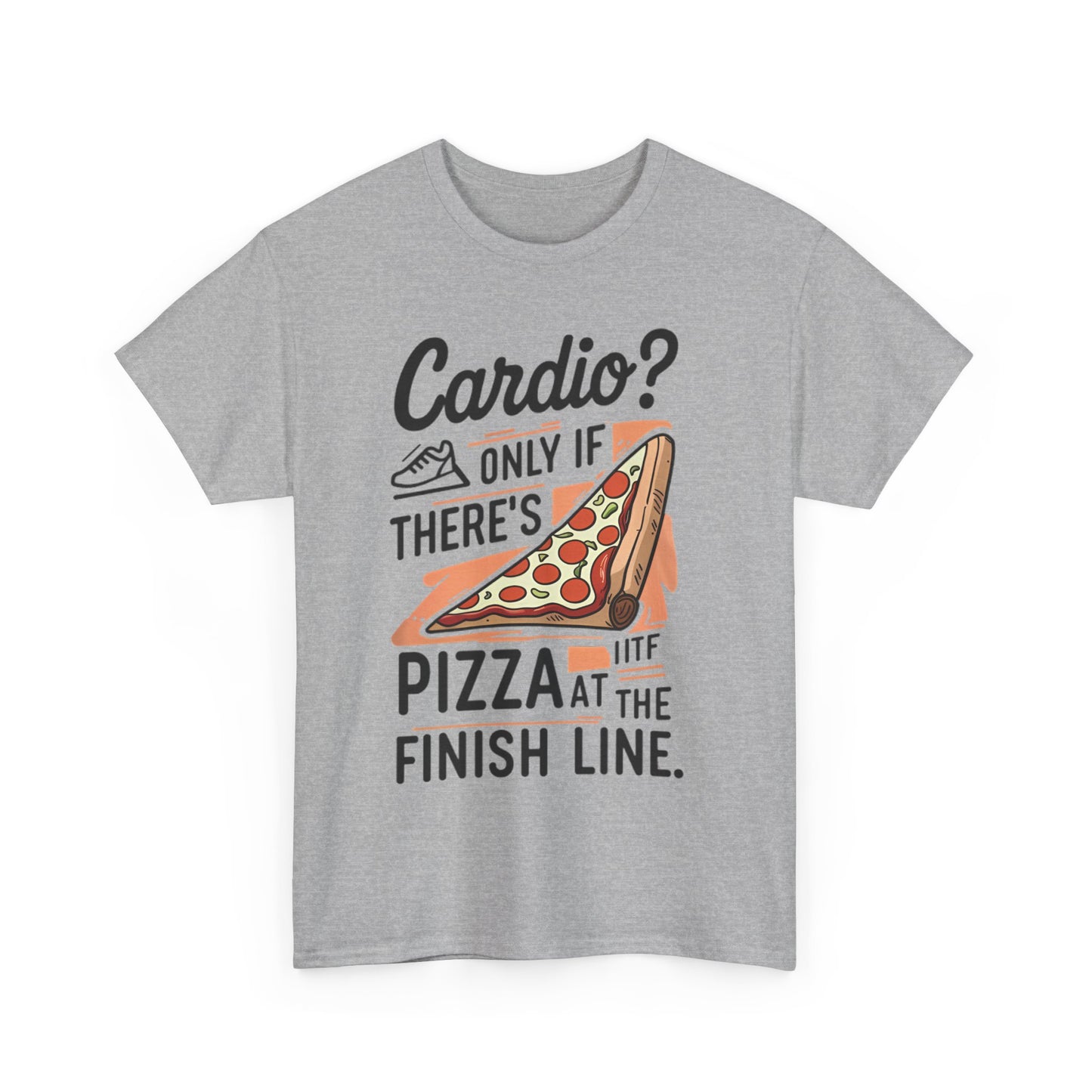 Meme Theme Tee - Cardio Only If There's Pizza - Unisex T-shirt
