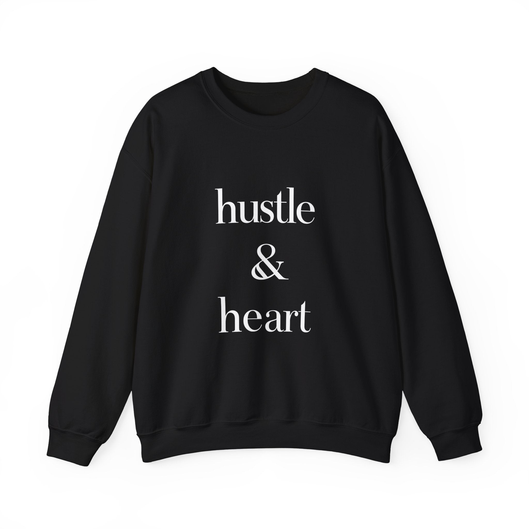 Funny Hustle and Heart Unisex Sweatshirt