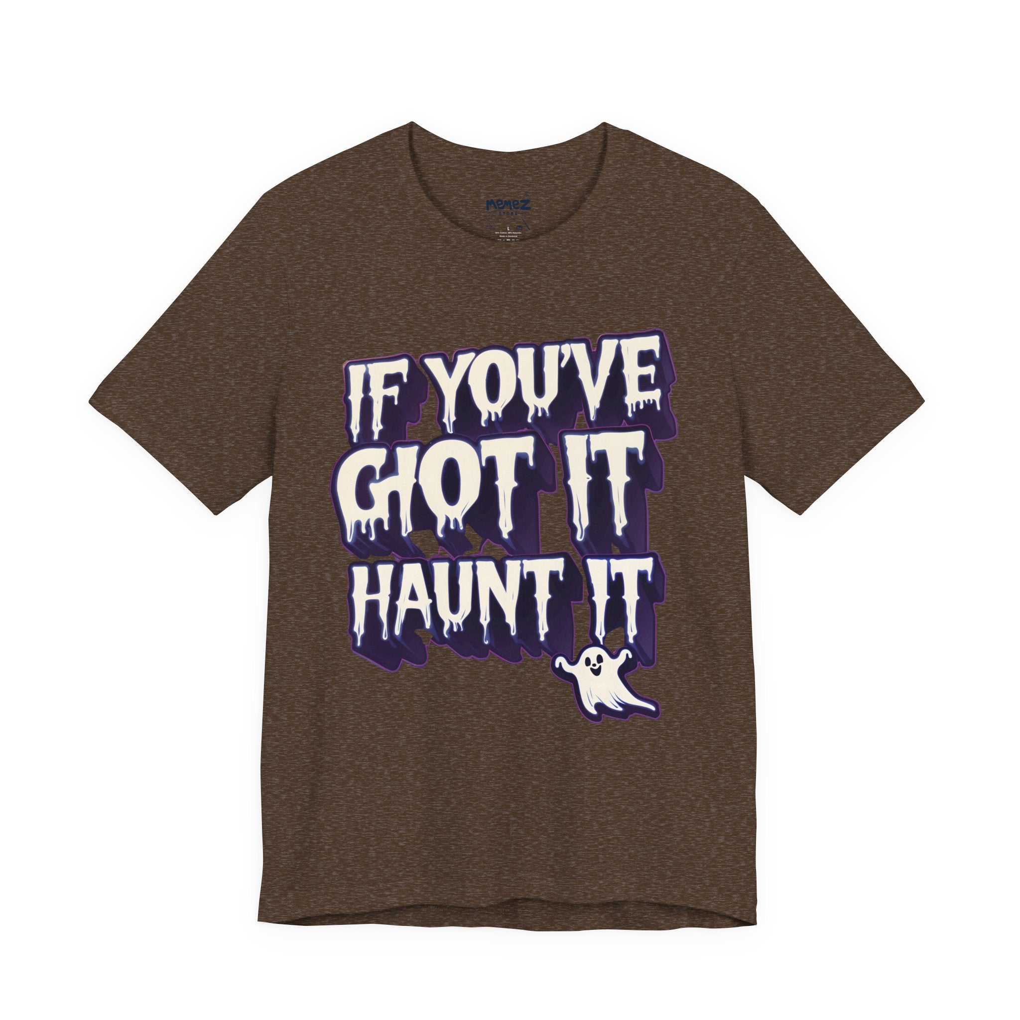 If you got it Haunt it Funny Halloween Tee - Unisex Jersey Short Sleeve Tee