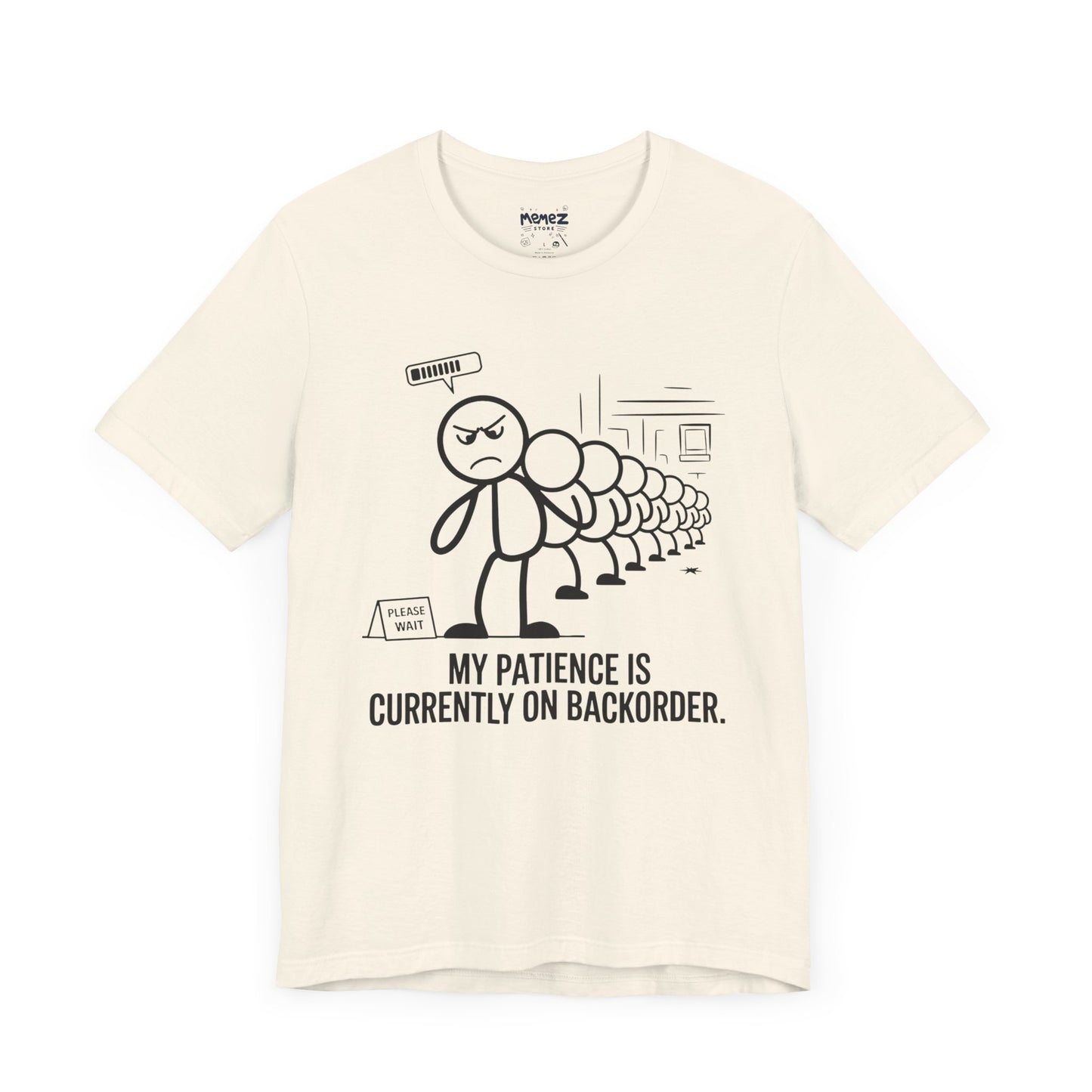 My Patience Is CUrrently on Backorder Office Politics Funny Dooddle Drawing Tee By Memez Store