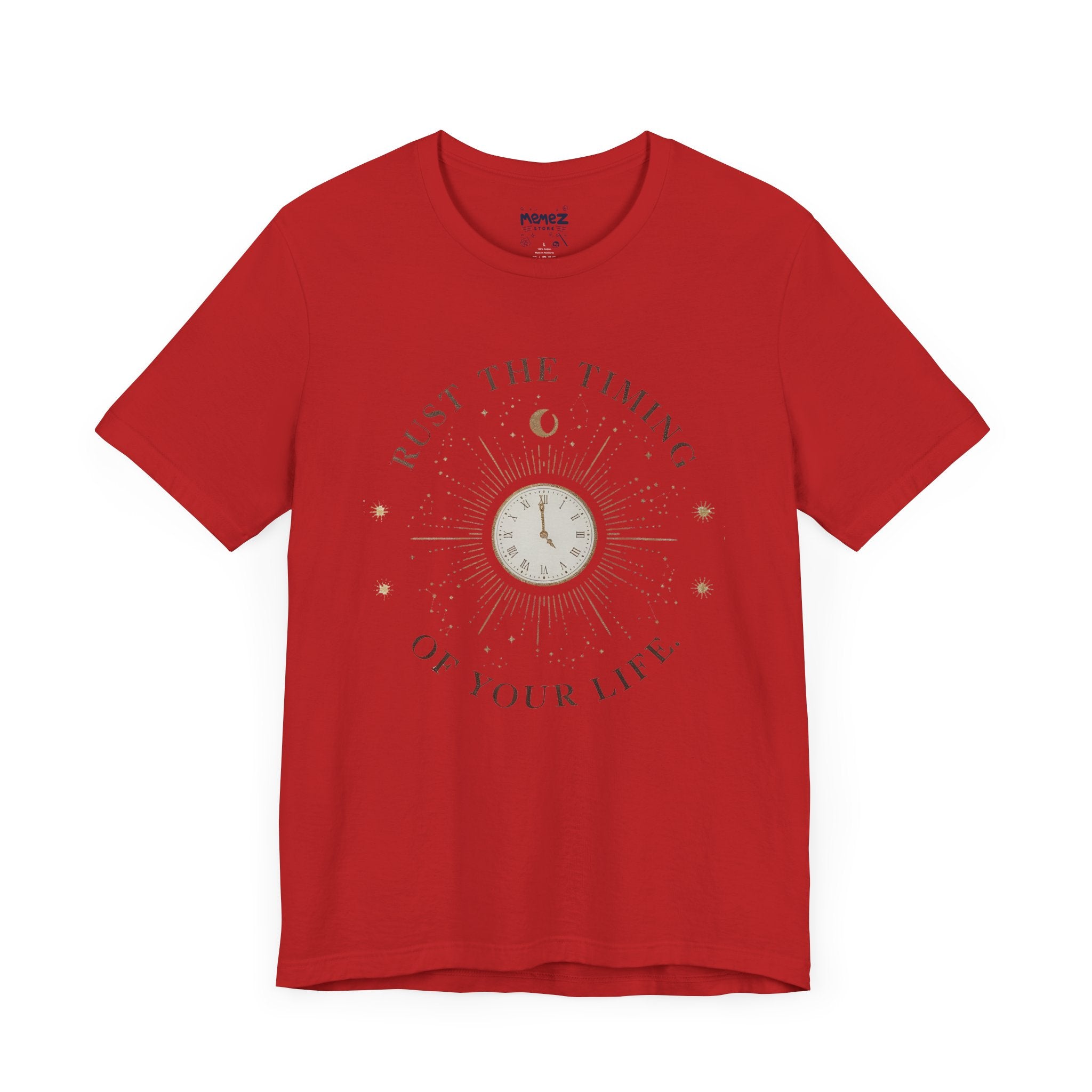Rust The timings of Your Life A Funny Tee By Memez Store
