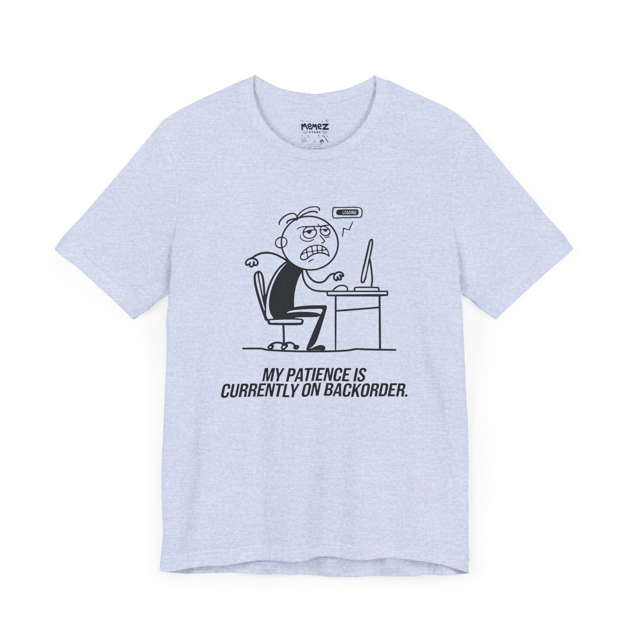 My Patience is currently on Backorder Funny Doodle Office Polictis Tee By Memez Store