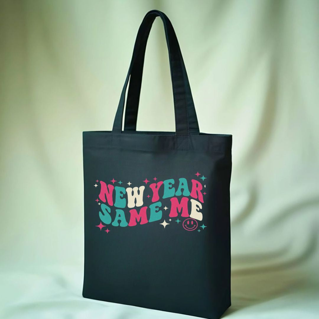 "New Year Same Me" Funny Anti-Resolution Tote Bag