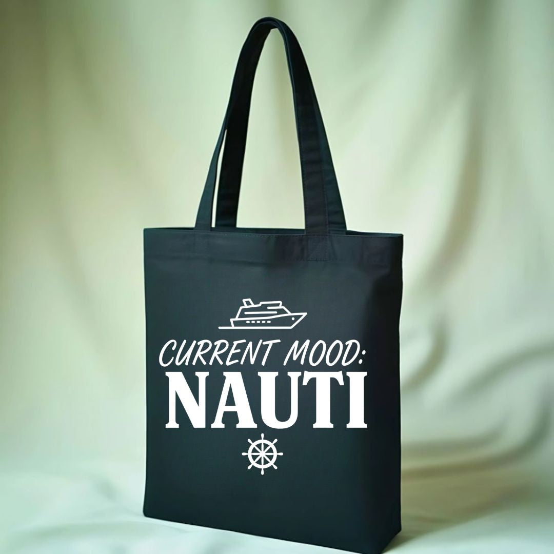 "Current Mood Nauti" Sassy Cruise & Nautical Pun Tote Bag