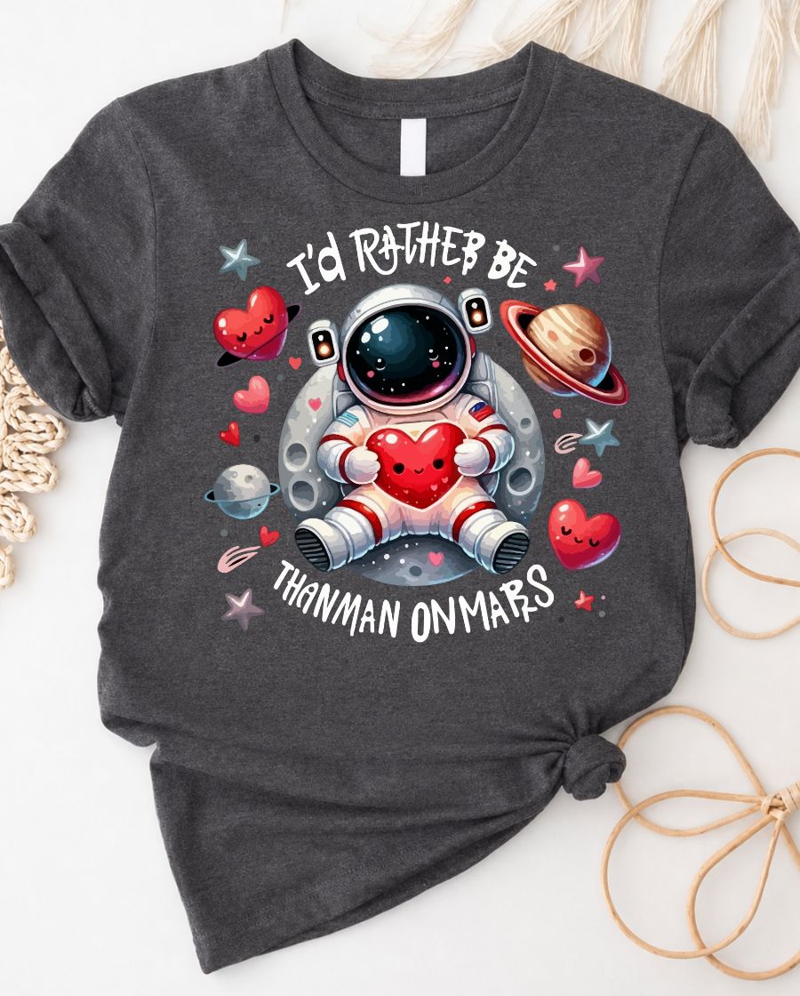 I'd Rathe be Astronaut Tee