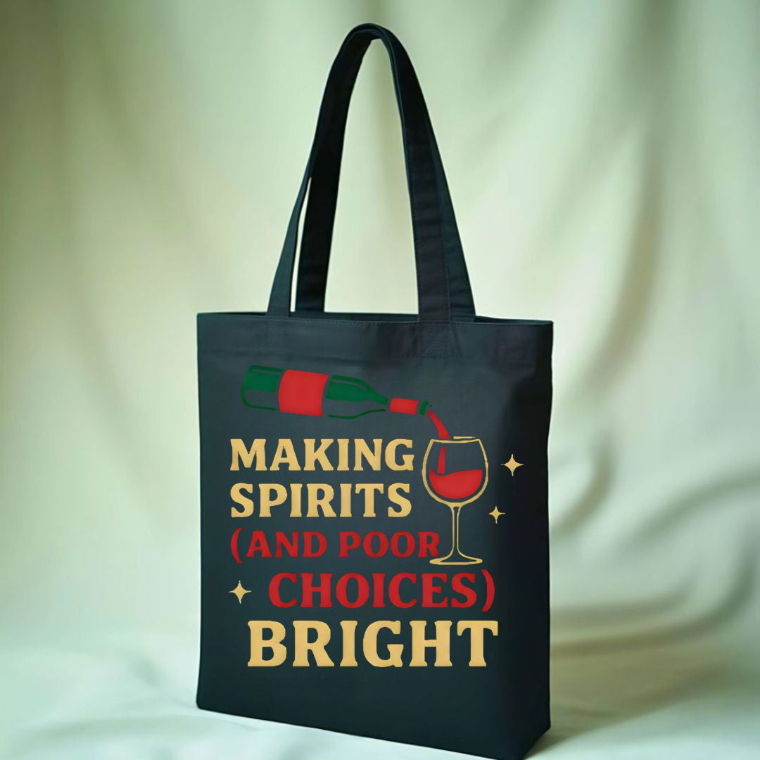 Making Spirit Bright" Ironic Holiday Tote Bag