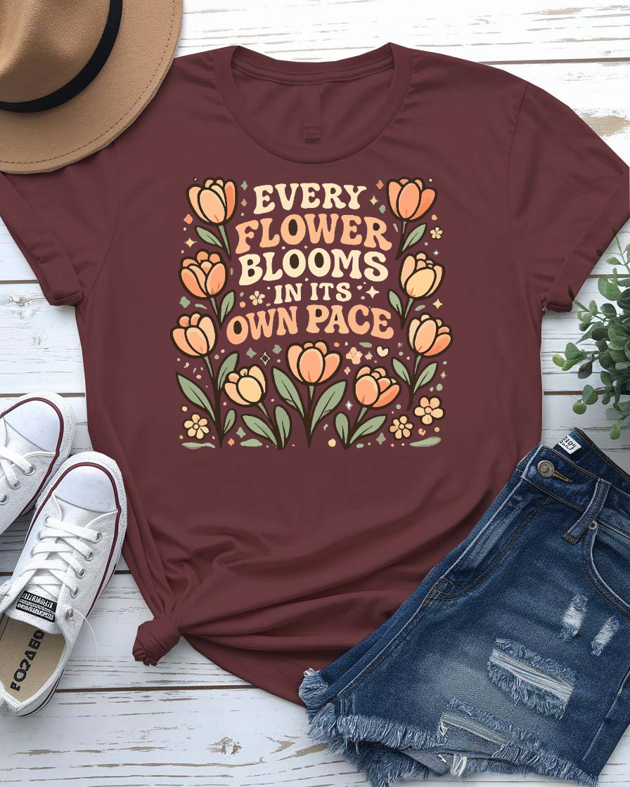 Every Flower Blooms In Its Own Pace Tee