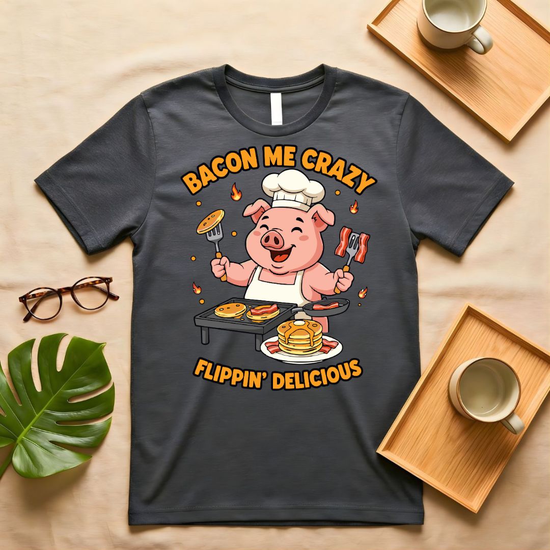 Bacon Me Crazy Funny Breakfast Food T-Shirt