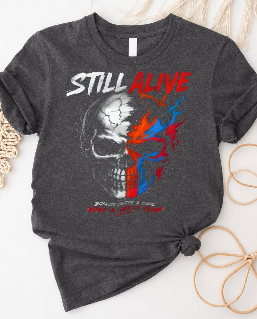 Still Alive Streetwear T-Shirt