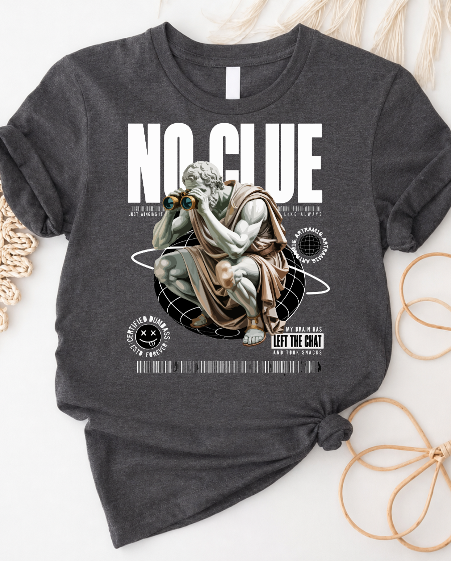 No Clue Philosopher T-Shirt