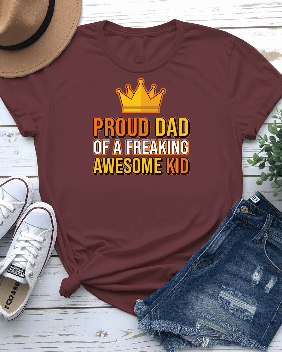 Proud Dad Of a Freaking Awosome Kids Design Tee