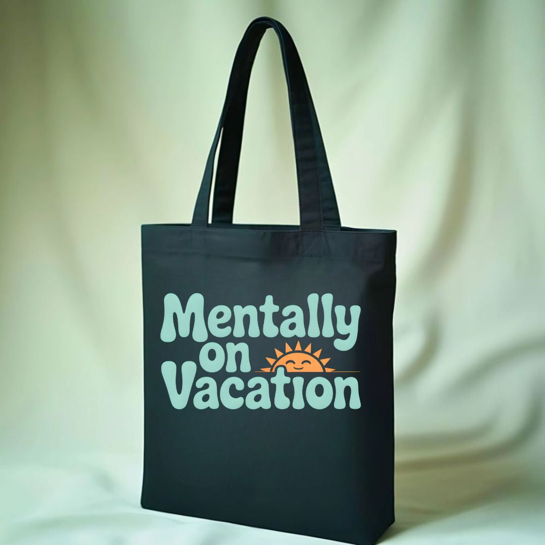 Mentally on Vacation Graphic Tote Bag