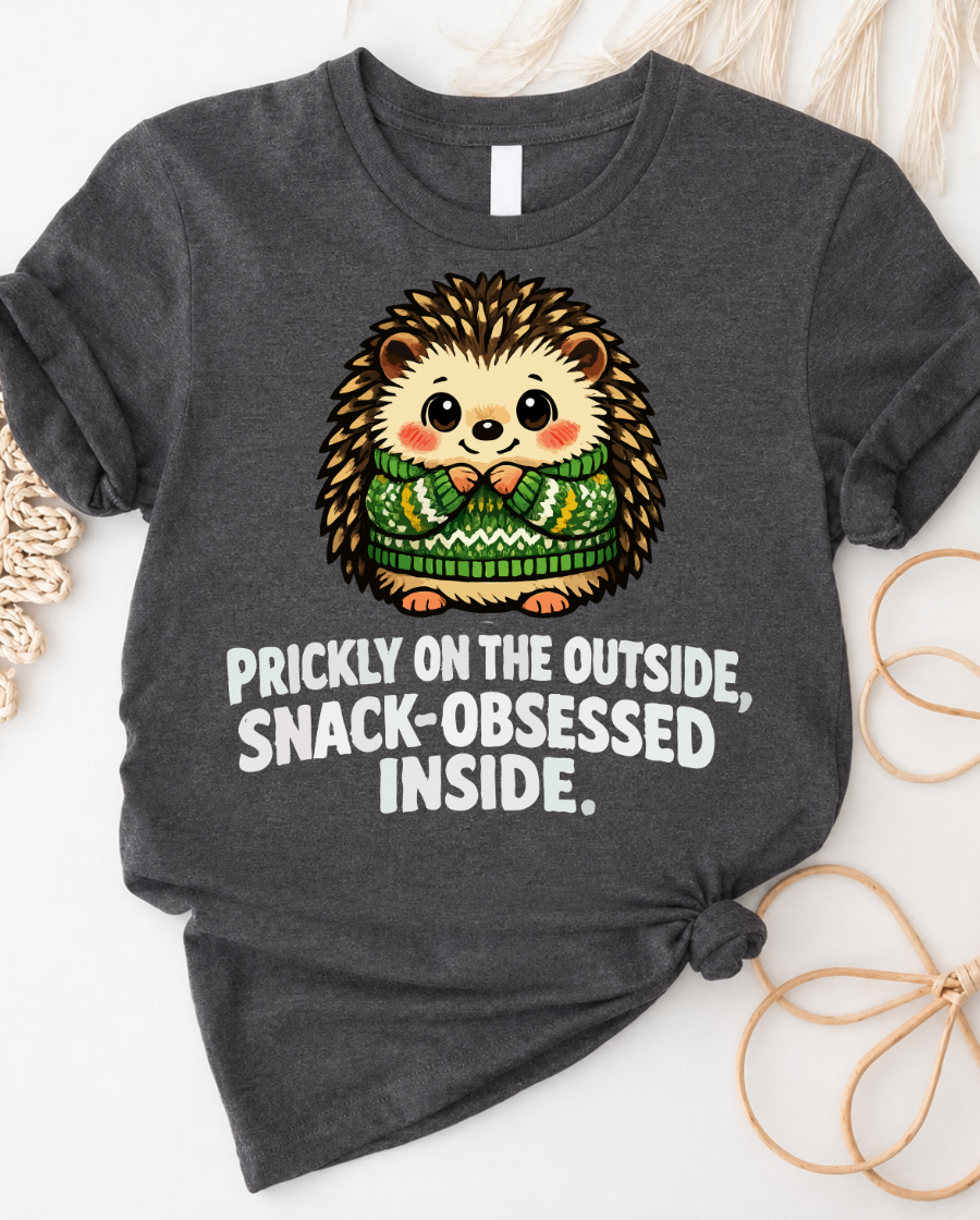 Hedgehog Snack-Lover T-Shirt â âPrickly on the Outside, Snack-Obsessed Insideâ Cute Graphic Tee