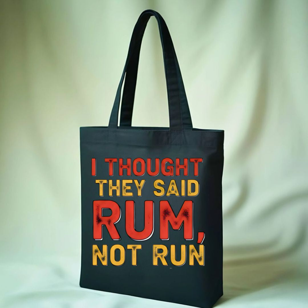 I Thought They Said Rum" Funny Beach & Vacation Tote Bag