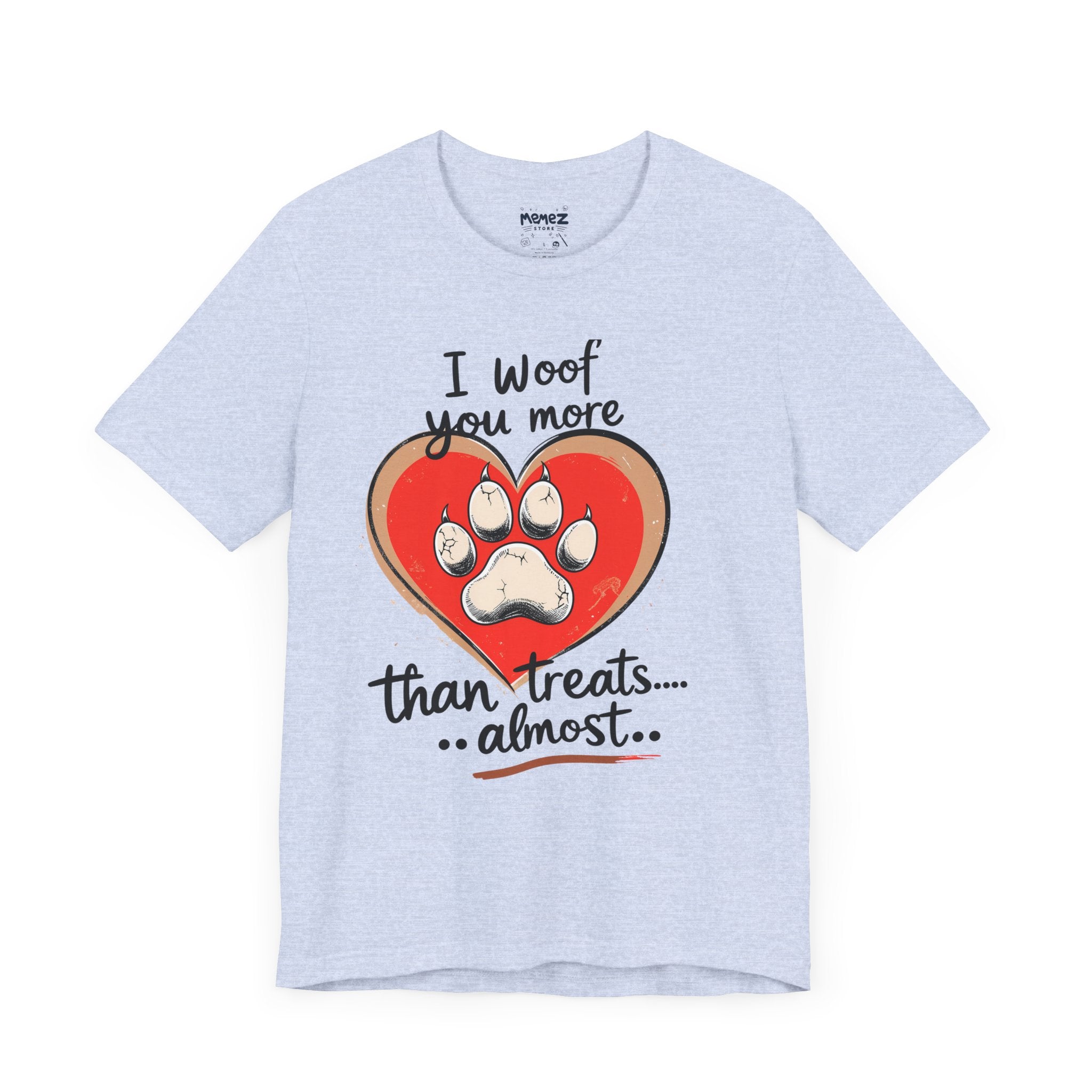 I Woof You Pet Lover's Meme Tee By Memez Store