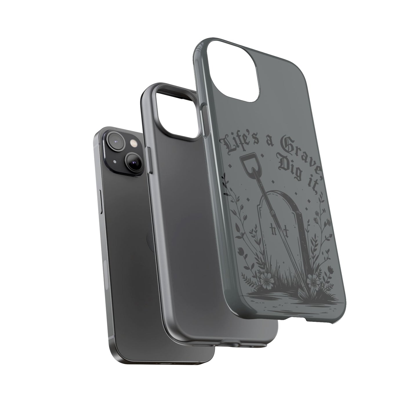 Life is a Grave Dig it IPhone Case By Memez Store