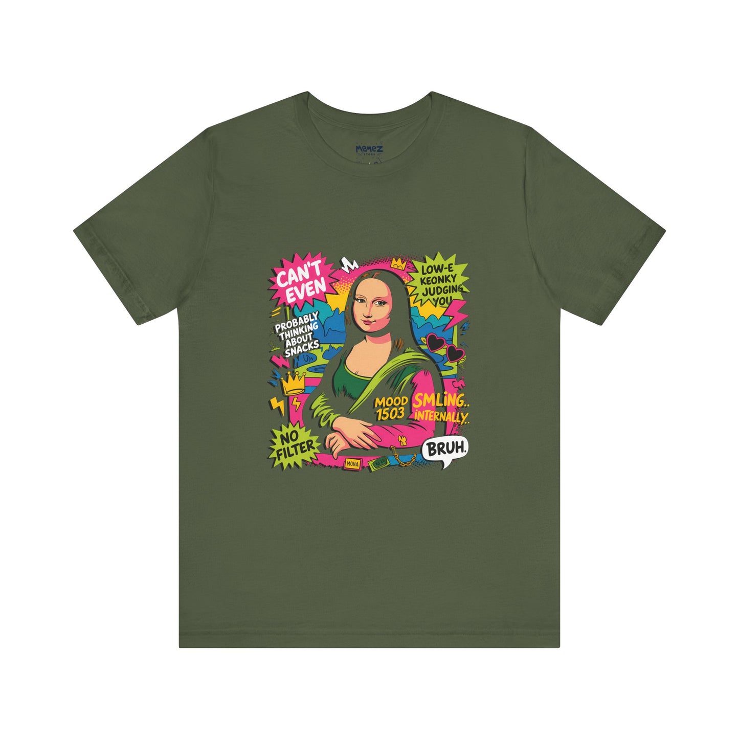 Mona Lisa Funny meme Tee By Memez Store