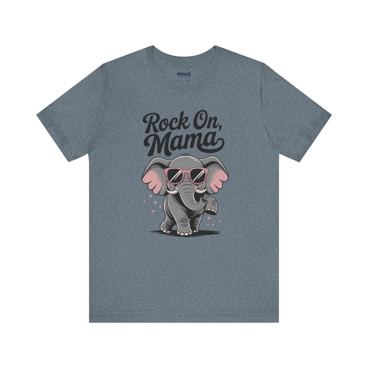 Rock on Mama, Funny Elephant Mother Day Tee by Memez Store