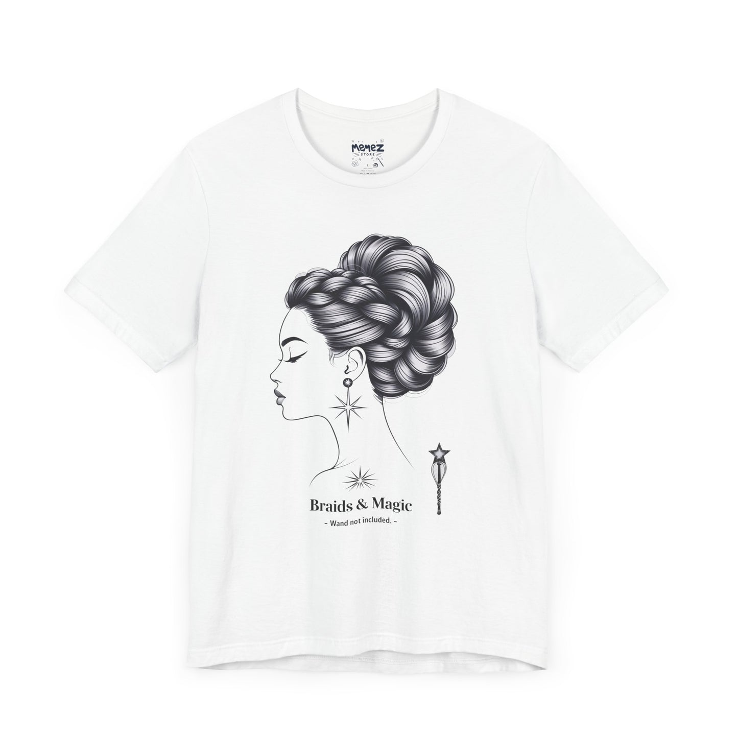 T-Shirt Braids & Magic Funny Meme Tee