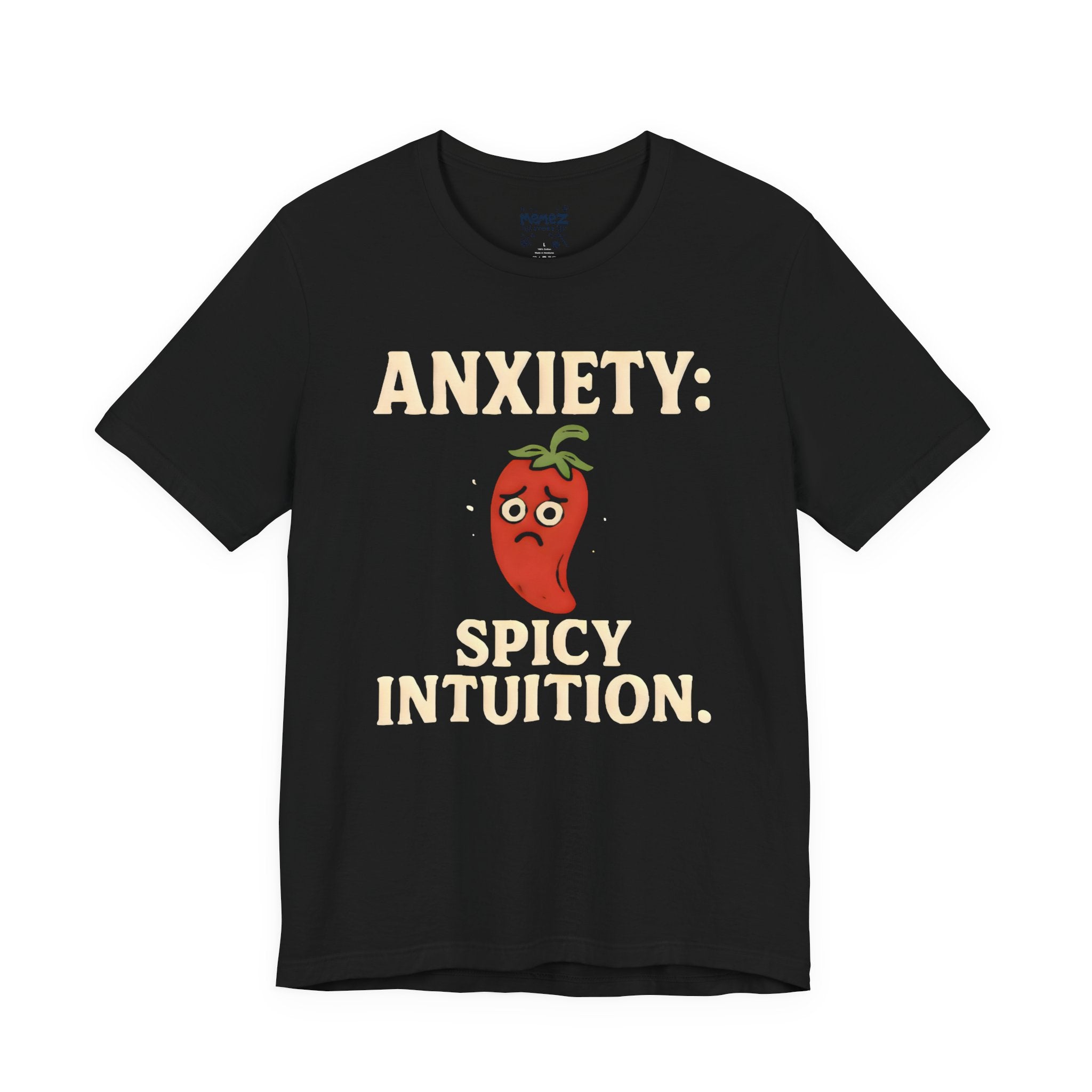 Anxiety Spicy Intuition Tee