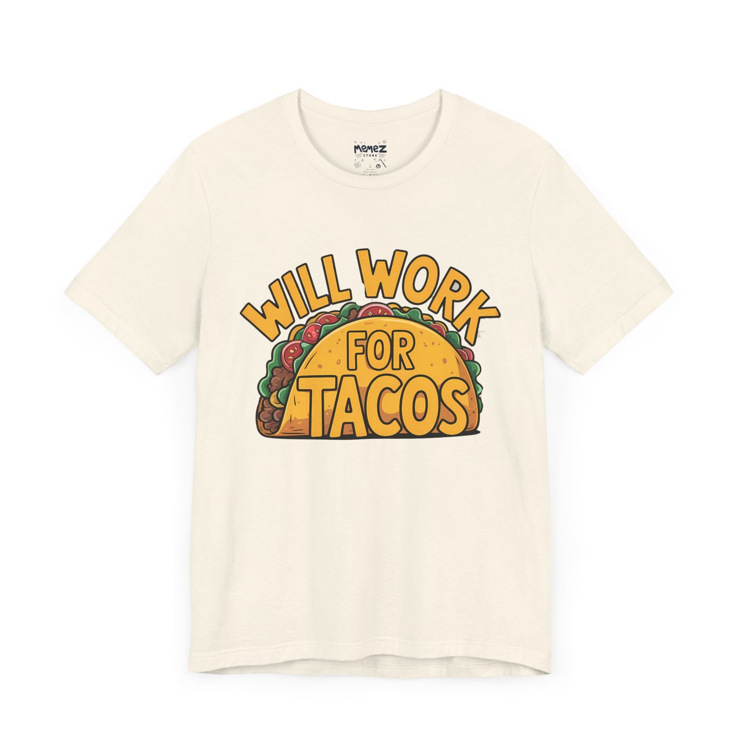 Funny Tacos Unisex Tee - Hilarious T-Shirt for Taco Lovers
