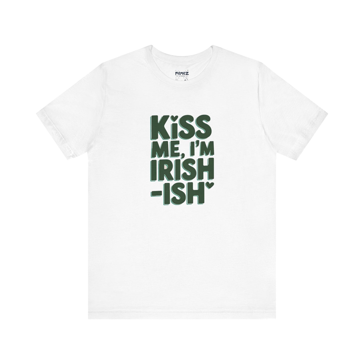 Funny Irish Meme Tee - Unisex Jersey Short Sleeve