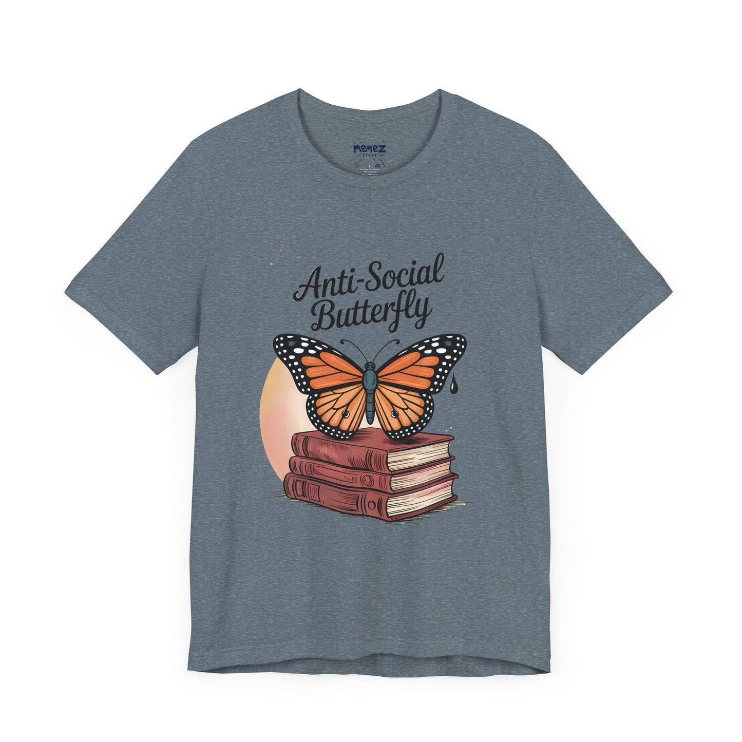 Funny Unisex Tee: Anti-Social Butterfly By Memez Store