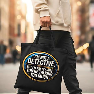 I am Detective" Funny Sleuth Tote Bag for Mystery Lovers